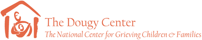 The Dougy Center for Grieving Children and Families